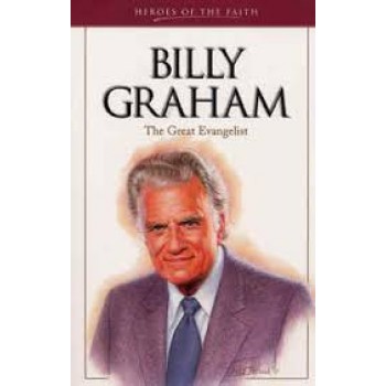 Billy Graham: The Great Evangelist