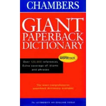 Chambers Giant Paperback Dictionary by O'neil