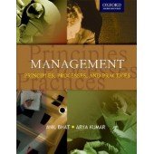 Management Principles, Processes, and Practices  by Anil Bhat, Arya Kumar