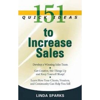 151 Quick Ideas to Increase Sales