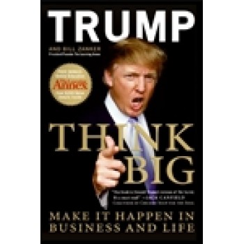 Think Big by Donald Trump