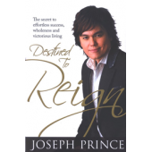 Destined to reign by  Joseph Prince