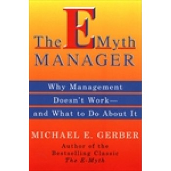 Emyth Manager by Michael E . Gerber