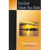 Let God guide you daily by wesley Duewel
