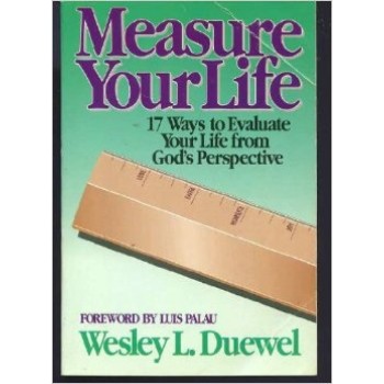 Measure your life by Wesley Duewel