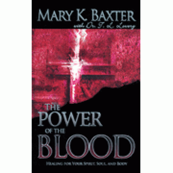 The Power of the Blood By Mary K. Baxter